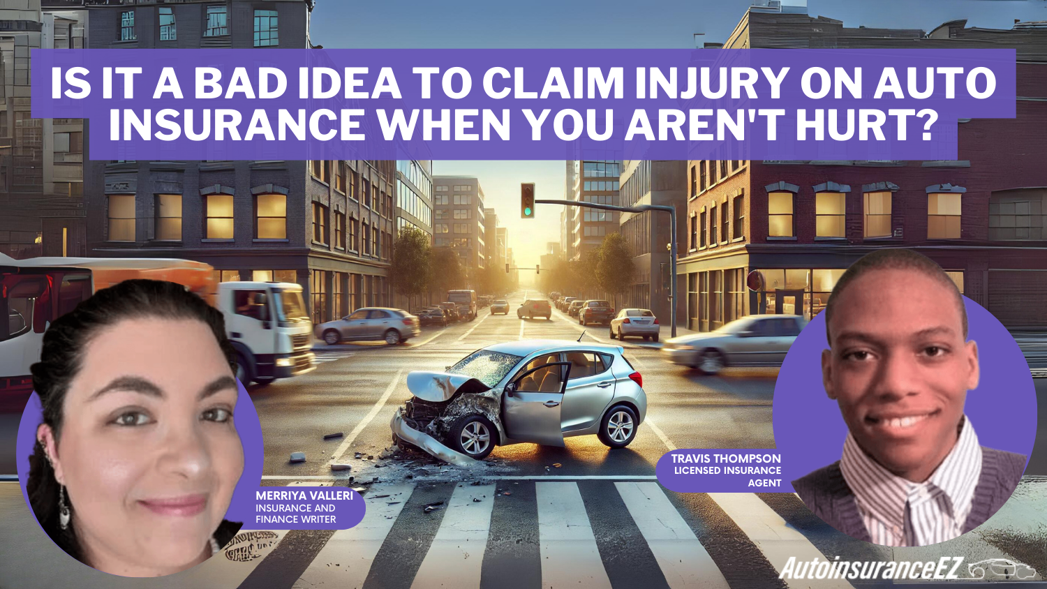 Is it a bad idea to claim injury on auto insurance when you aren't hurt?