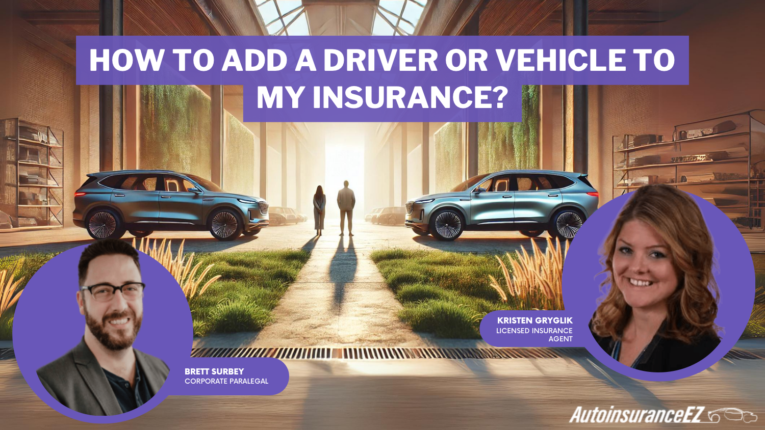 how to add a driver or vehicle to my insurance?