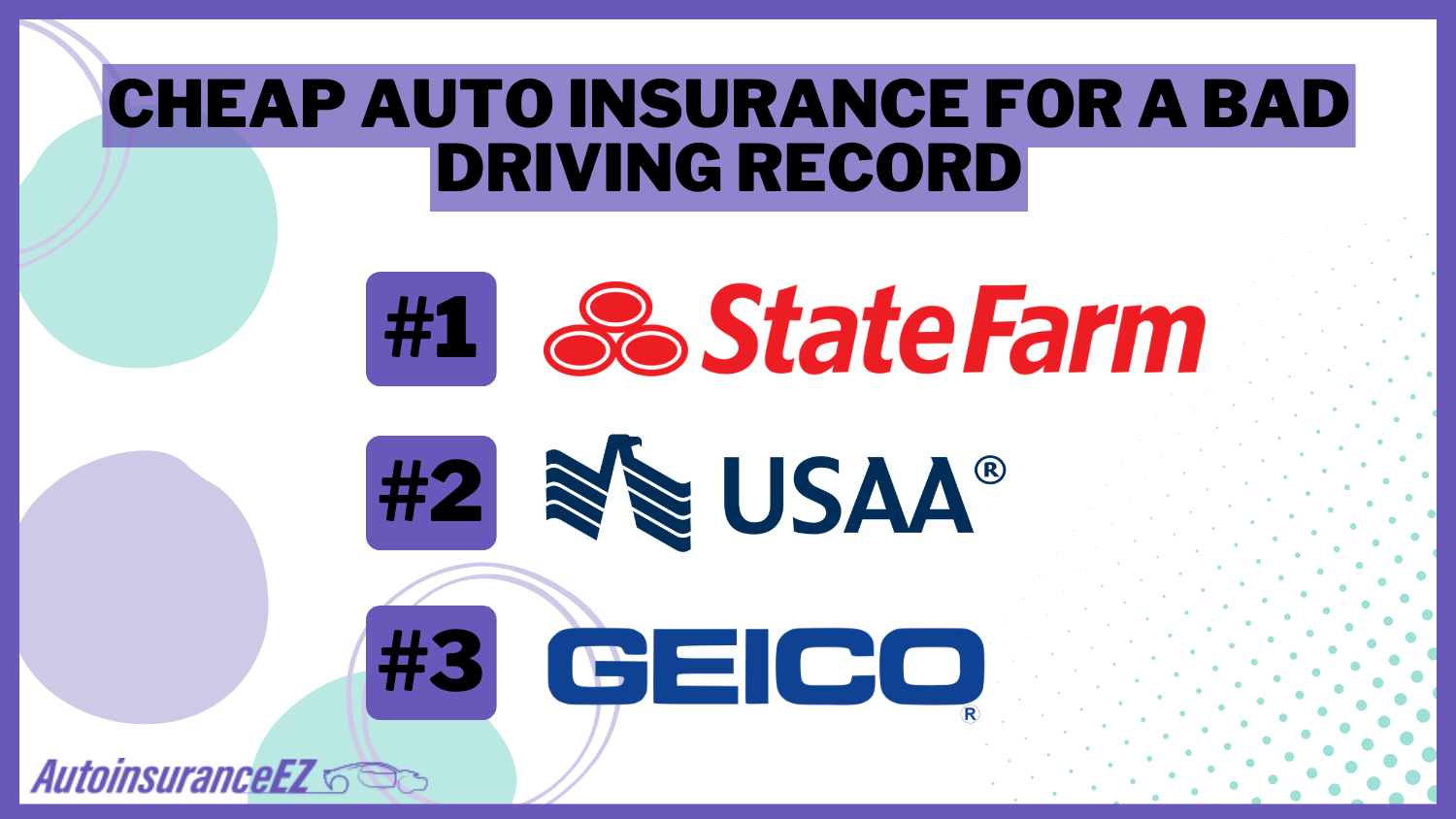 State Farm, USAA, Geico: Cheap Auto Insurance for a Bad Driving Record