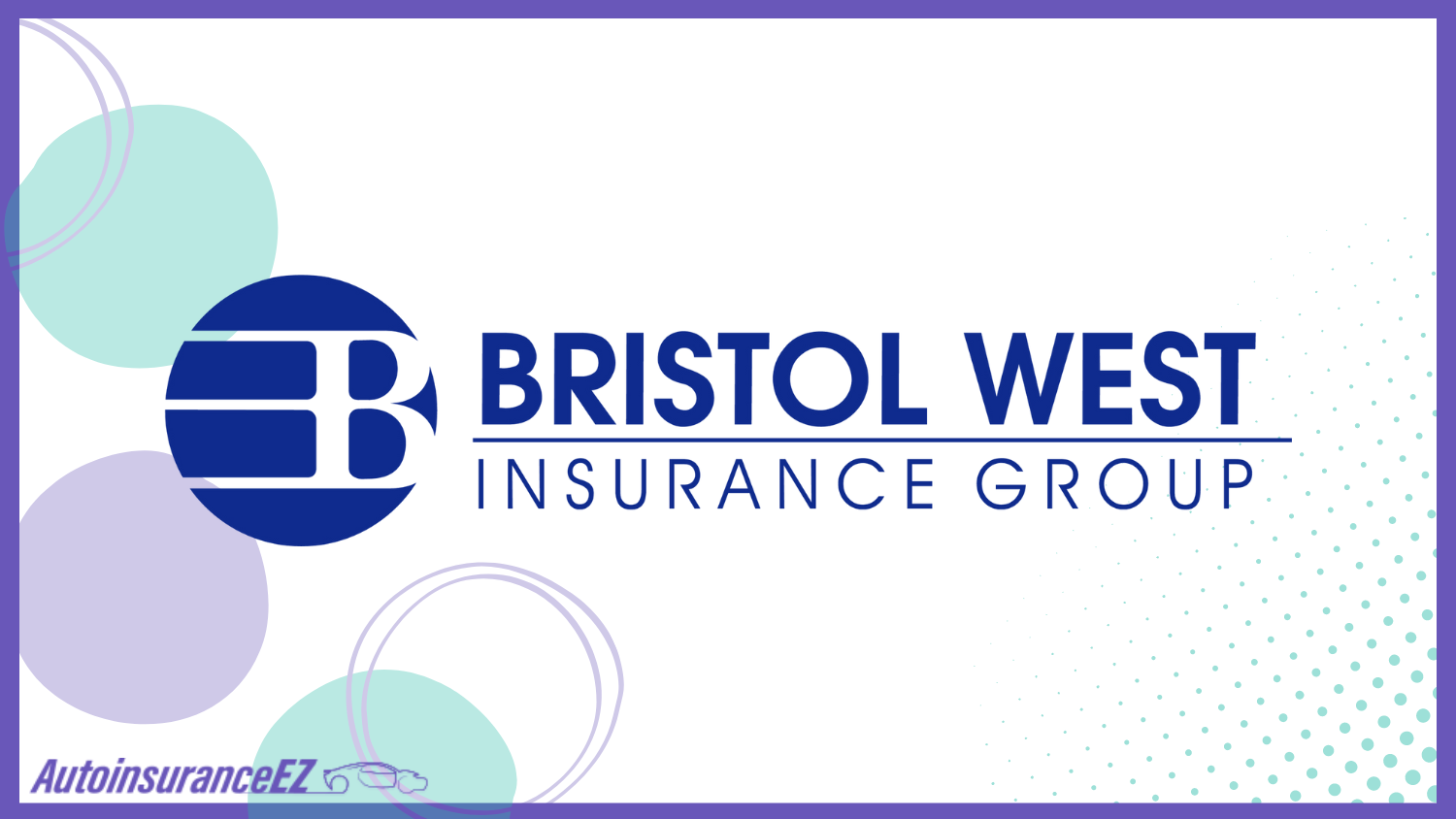 Bristol West: Best New Orleans, LA Auto Insurance Bristol West: Best New Orleans, LA Auto Insurance